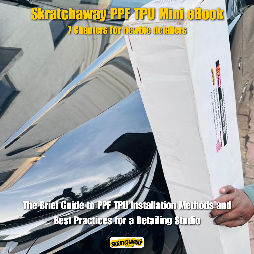 Skratchaway PPF TPU Mini eBook - The Brief Guide to PPF TPU Installation Methods